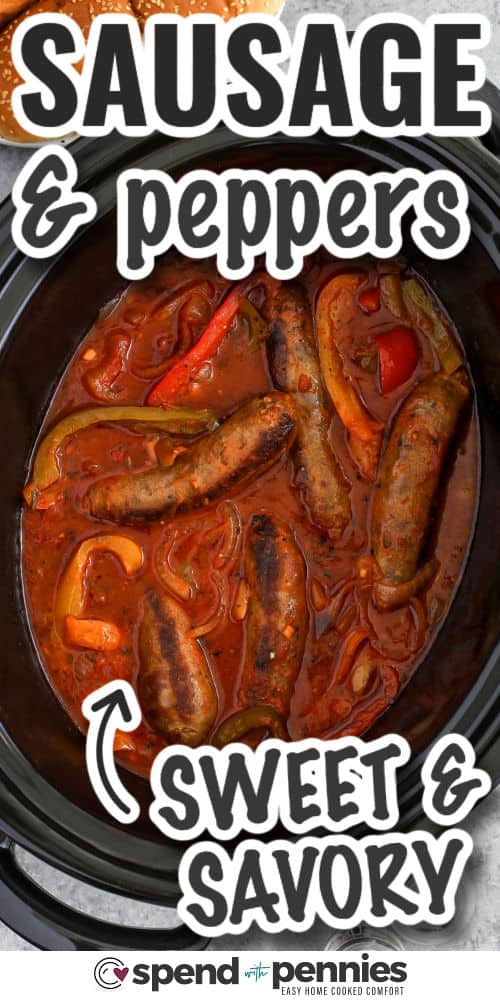 sweet and savory Slow Cooker Sausage and Peppers with writing