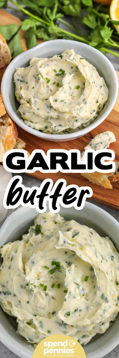 Garlic Butter Recipe in a bowl and close up photo with a title