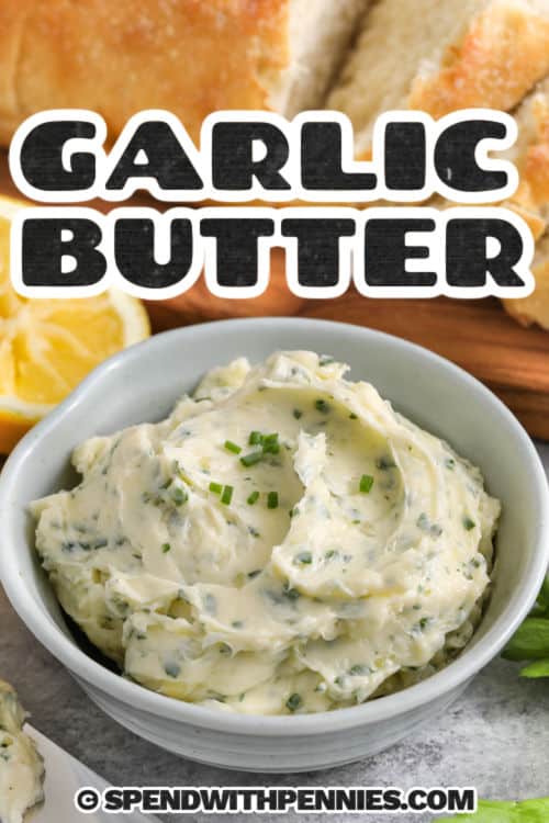 Garlic Butter Recipe in a bowl with a title