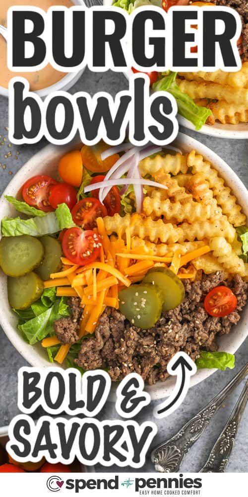 bold and savory Burger Bowls with writing