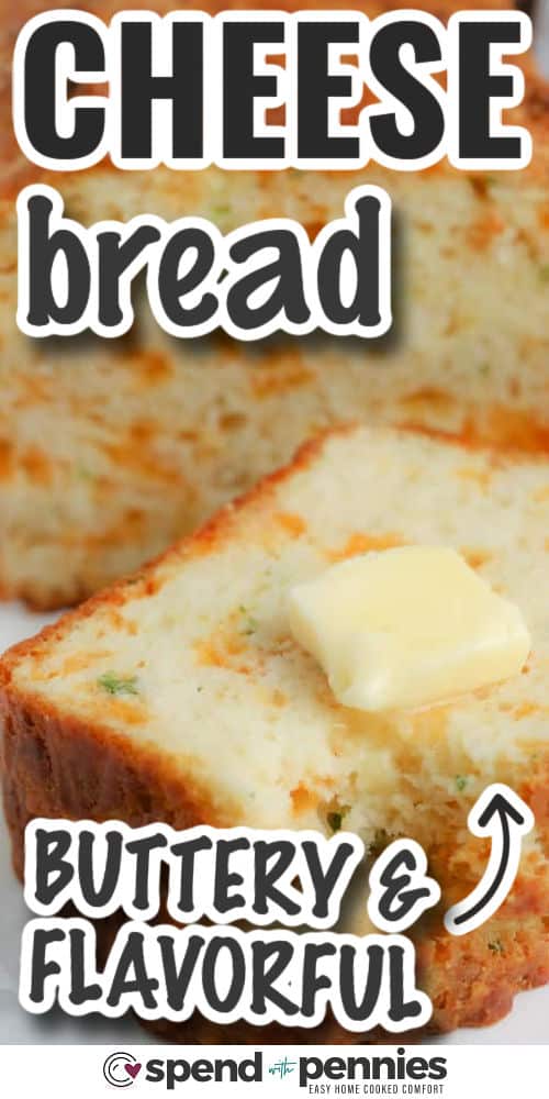 buttery and flavorful Cheese Bread with writing