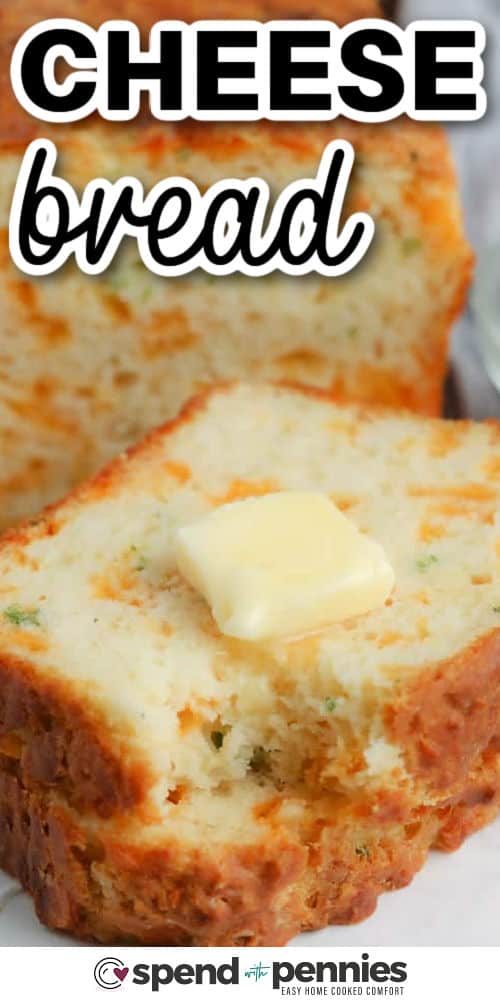 Cheese Bread with butter and a title