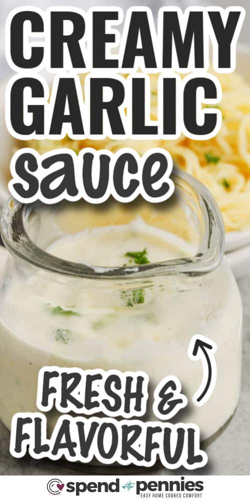 a serving dish of garlic cream sauce with a title