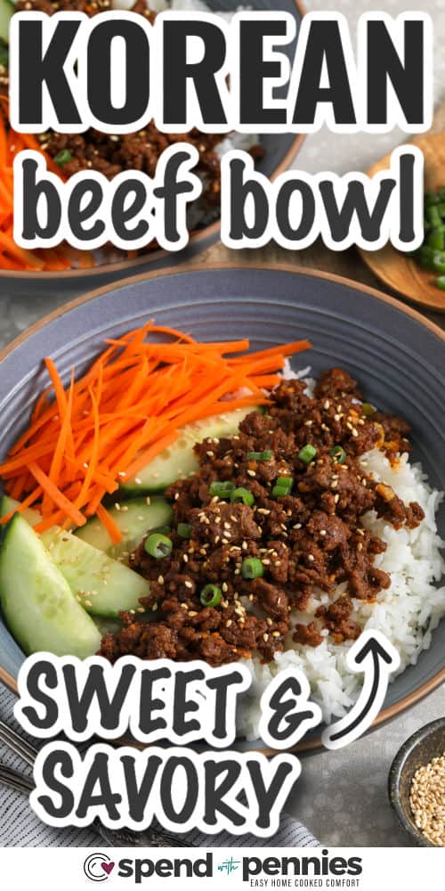 sweet and savory Korean Ground Beef Bowls with writing