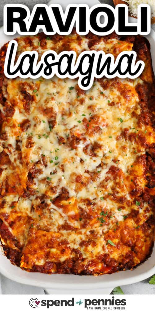 casserole dish full of Ravioli Lasagna with a title
