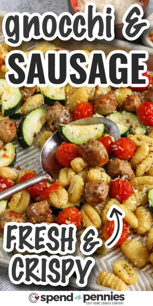 fresh and crispy Sheet Pan Gnocchi & Sausage with writing
