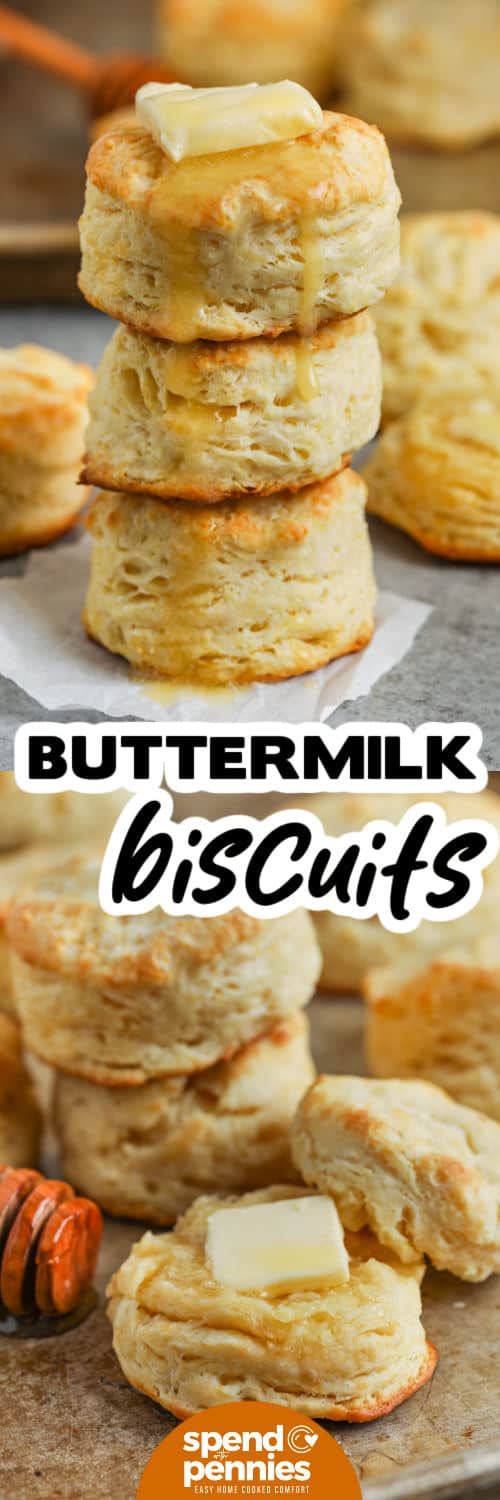 Homemade Buttermilk Biscuits on a sheet pan with honey and top photo of three in a stack and a title