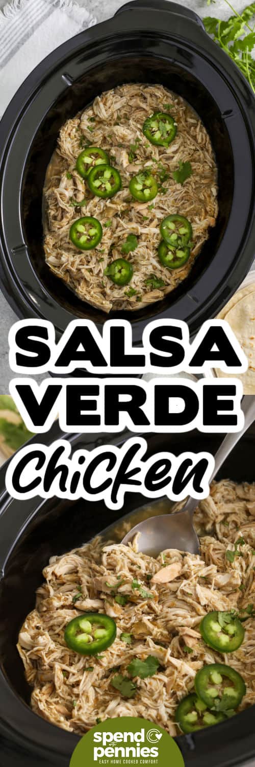 Salsa Verde Chicken in the crockpot and close up photo with writing