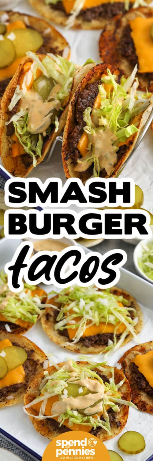 Smash Burger Tacos on a plate and close up photo with a title