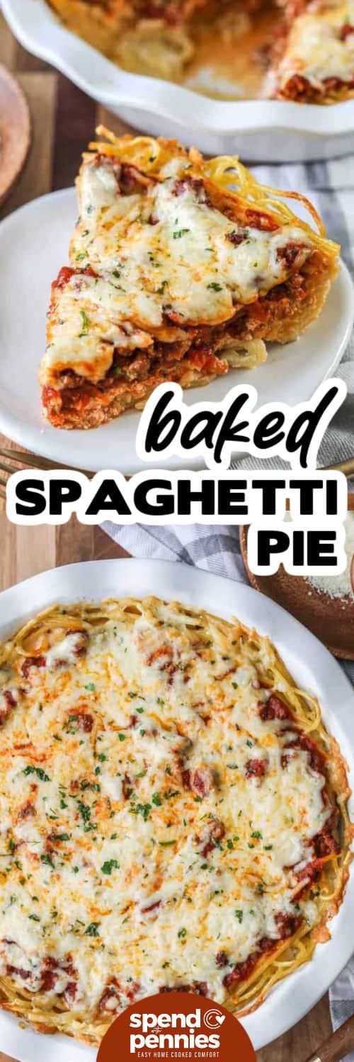Spaghetti Pie in a dish and a slice plated with a title
