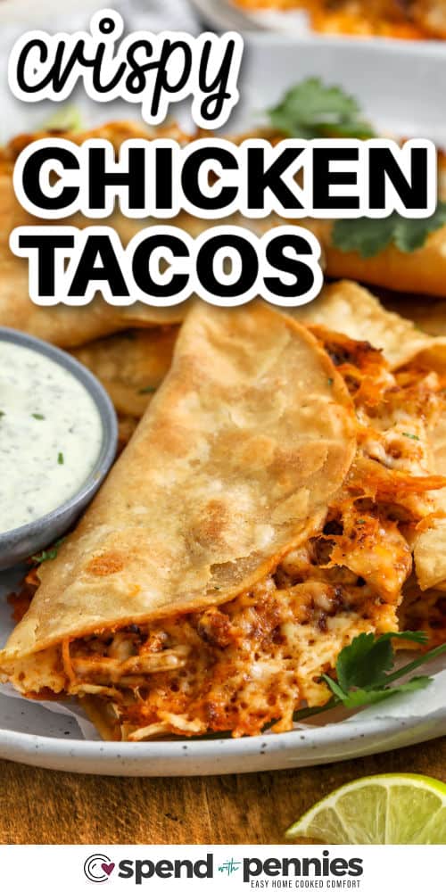 Crispy Chicken Tacos with dip on a plate with a title
