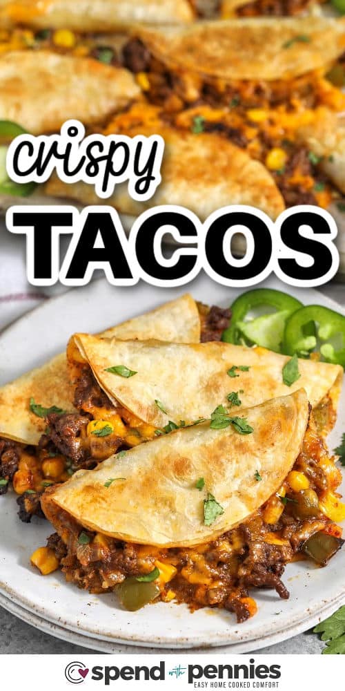 plated Crispy Tacos with sheet pan full in the back with a title