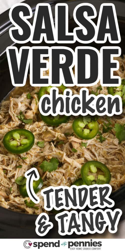 tender and tangy Salsa Verde Chicken with writing