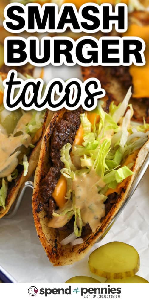 Smash Burger Tacos with pickles and a title