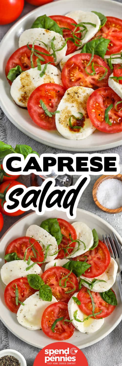 This tomato mozzarella Caprese salad is a quick and fresh recipe that works as a side dish, appetizer, or light lunch. Ripe tomatoes bring sweetness, fresh mozzarella adds creaminess, and basil gives the salad a bright herbal flavor. With olive oil and optional balsamic vinegar, this salad recipe is simple and elegant. Make this for summer dinners, backyard meals, or using tomatoes from the garden. #spendwithpennies caprese salad on a plate with writing