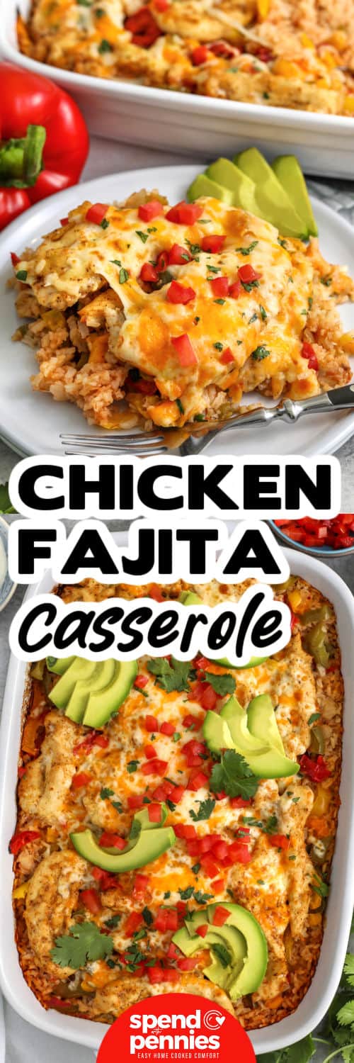 top image - plated chicken fajita casserole. bottom image - prepared chicken fajita casserole with toppings with a title