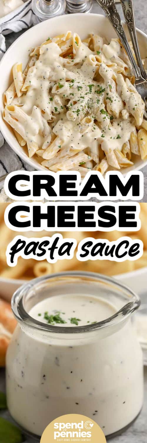 Cream Cheese Pasta Sauce in a glass jar and on pasta with a title