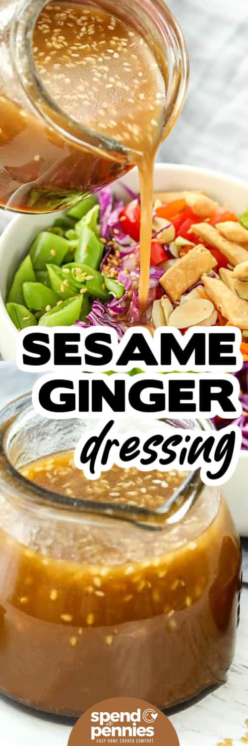Sesame Ginger Dressing in a jar and pouring over salad with a title