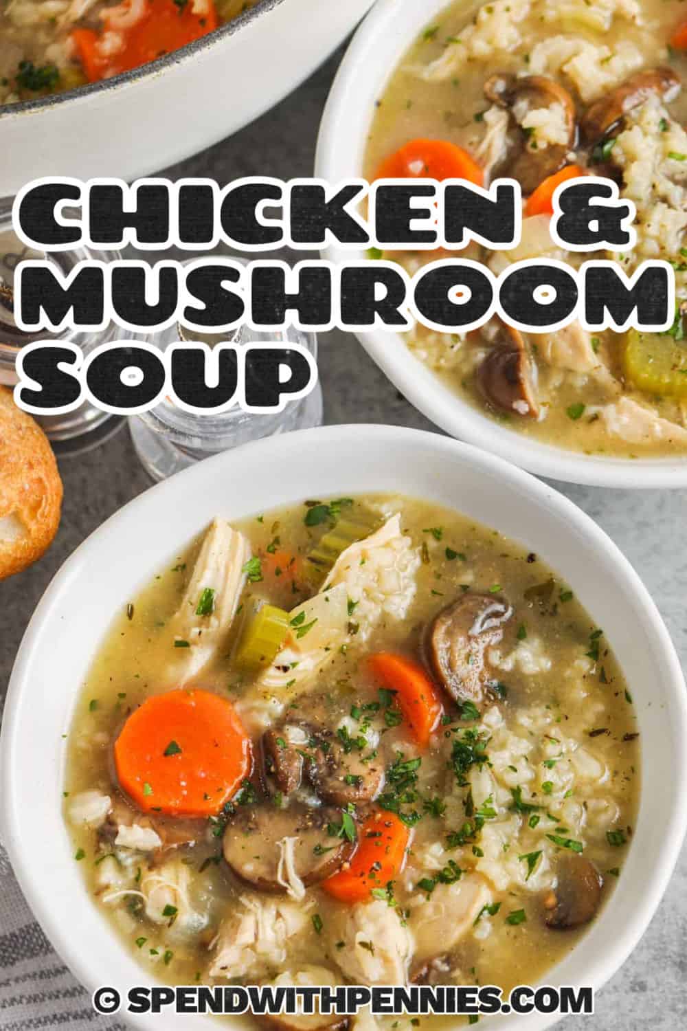 This chicken and mushroom soup is a cozy one-pot dinner made with tender chicken breasts, sliced mushrooms, rice, carrots, celery, and savory chicken broth. It is hearty enough for a full meal but still simple enough for a weeknight. The chicken simmers right in the pot for extra flavor, then gets shredded and stirred back into the soup. Serve it with bread, rolls, or biscuits for a warm and comforting dinner. #spendwithpennies bowls of Chicken and Mushroom Soup with a title