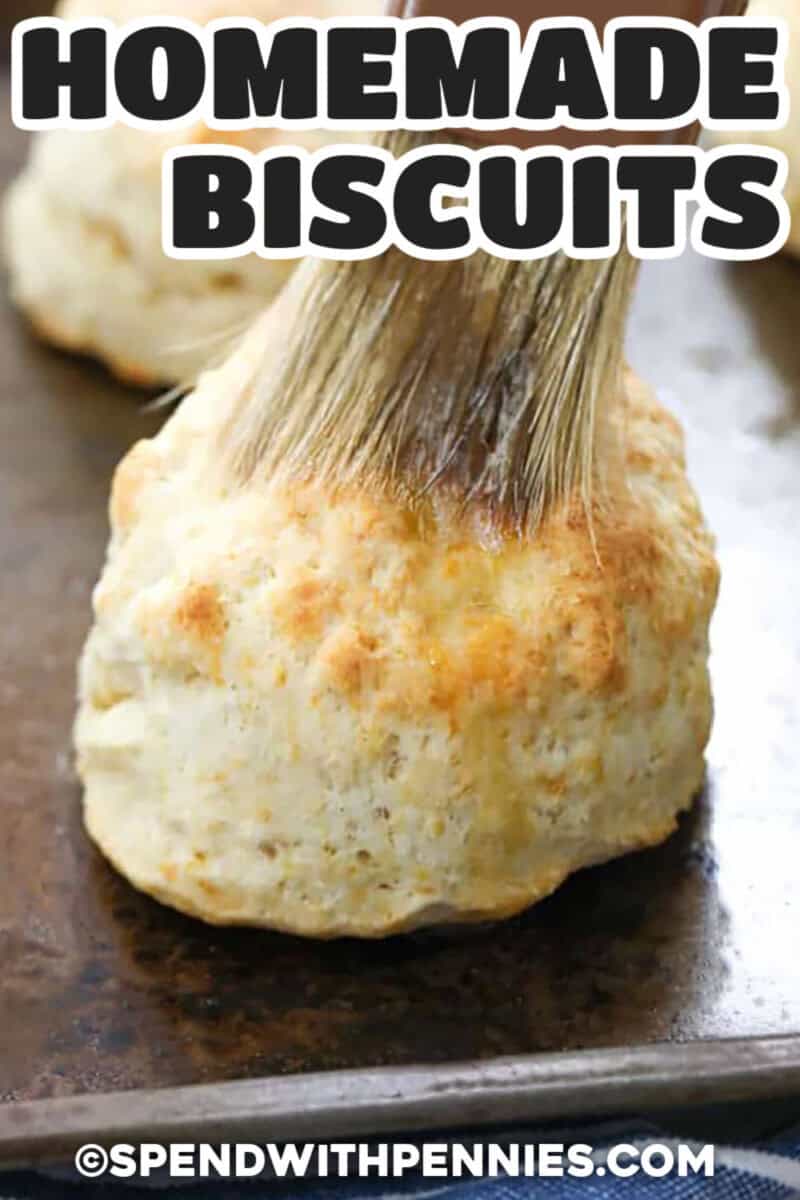 flaky Homemade Biscuits with writing