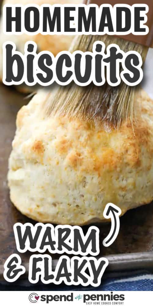 Homemade biscuits from scratch are easier than they look, and this recipe makes them tender, buttery, and delicious. The dough is gently folded, patted thick, and cut into rounds before baking until golden. Serve these flaky biscuits with butter and jam for breakfast, or pair them with sausage gravy, creamy soup, or a hearty stew for a cozy homemade meal everyone will love. #spendwithpennies warm and flaky Homemade Biscuits with writing