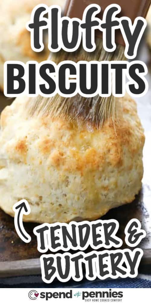This biscuit recipe is a simple way to make warm, flaky biscuits without a mix. Cold butter creates tender layers, while gentle handling keeps the dough light and soft. These homemade biscuits are ready in about 40 minutes. Serve them with breakfast eggs, sausage gravy, chicken stew, beef stew, or a bowl of creamy soup on a chilly day. #spendwithpennies tender and buttery Homemade Biscuits with writing