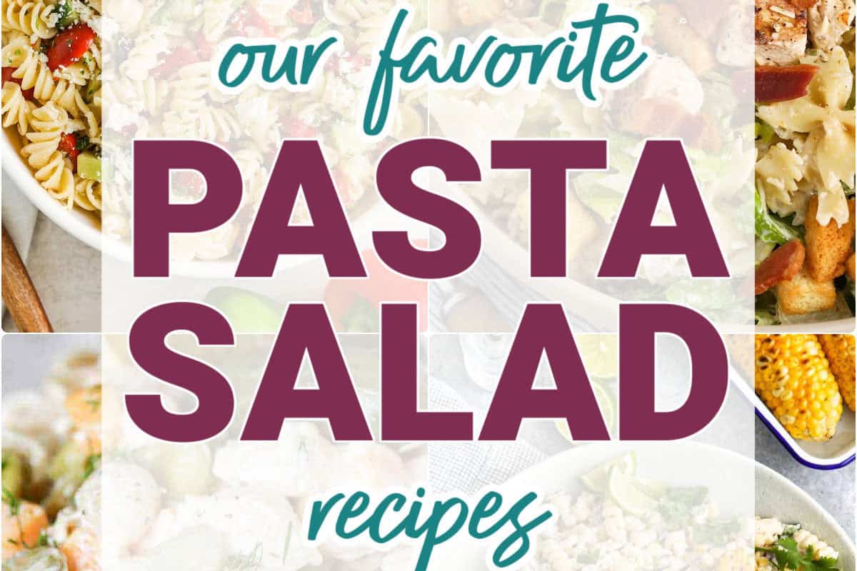 The Best Pasta Salad Recipes for Every BBQ, Potluck & Summer Dinner