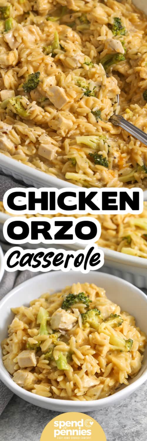 This chicken orzo bake is a cozy one dish dinner made with dry orzo, cooked chicken, broccoli, chicken broth, milk, Parmesan, and cheddar cheese. The orzo bakes right in the pan, soaking up the creamy liquid as it cooks, so there is no need to boil it first. It is a practical weeknight casserole with tender pasta, melty cheese, and a veggie tucked into every scoop. #spendwithpennies Chicken Orzo Bake in the dish and plated with a title
