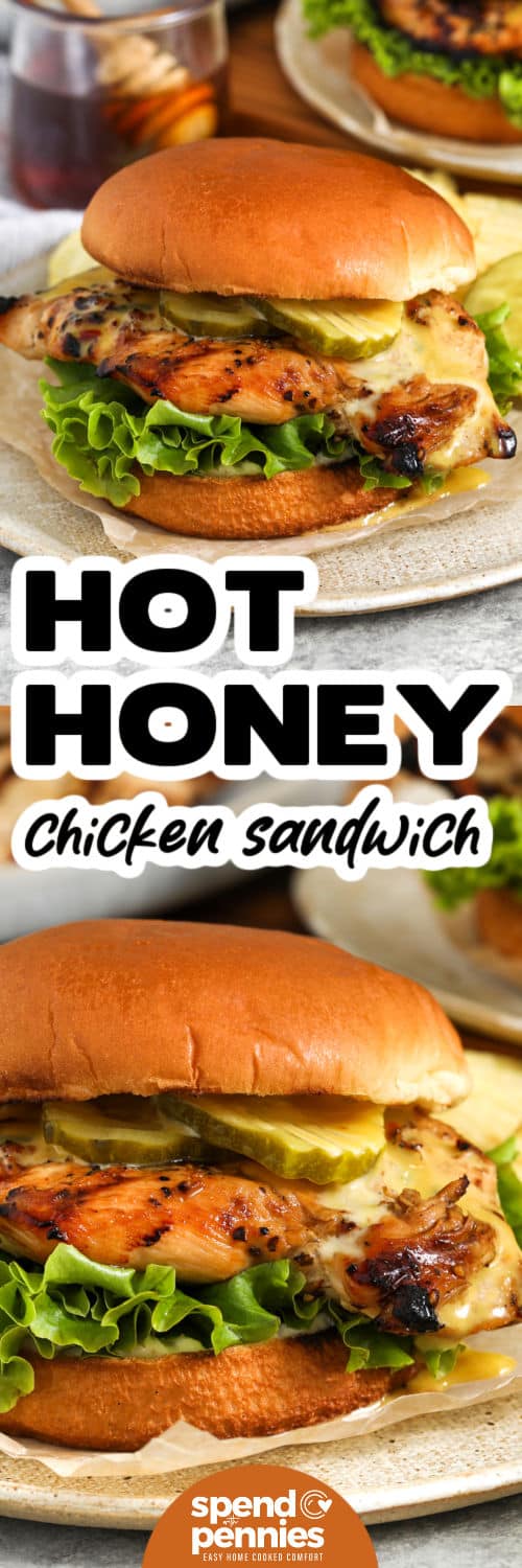 plated Hot Honey Chicken Sandwich and bottom photo close up with a title