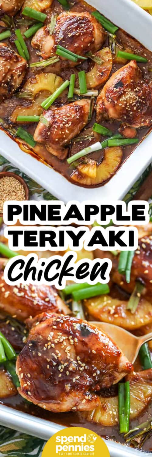 Pineapple Teriyaki Chicken in a dish and close up with a title