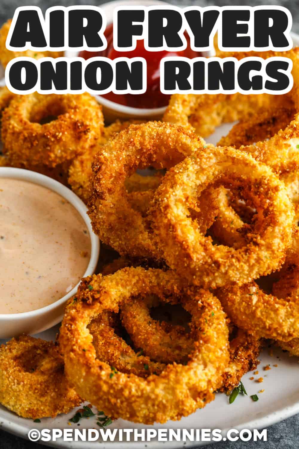 close up of crispy Air Fryer Onion Rings with a title