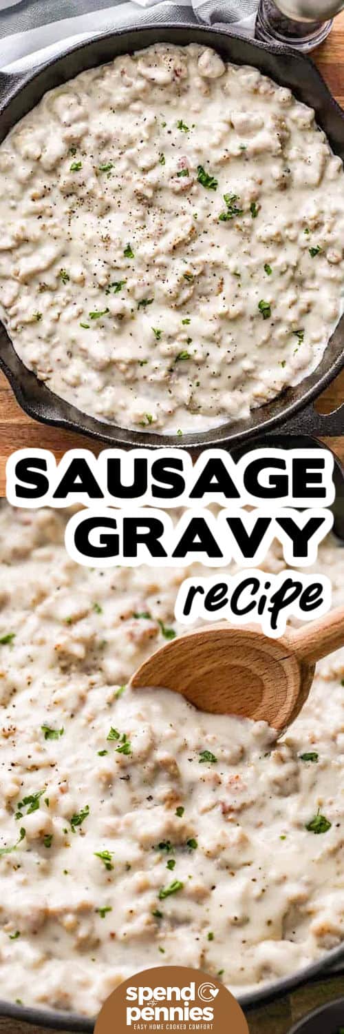 Sausage Gravy Recipe in the pan and bottom photo close up with a wooden spoon and a title