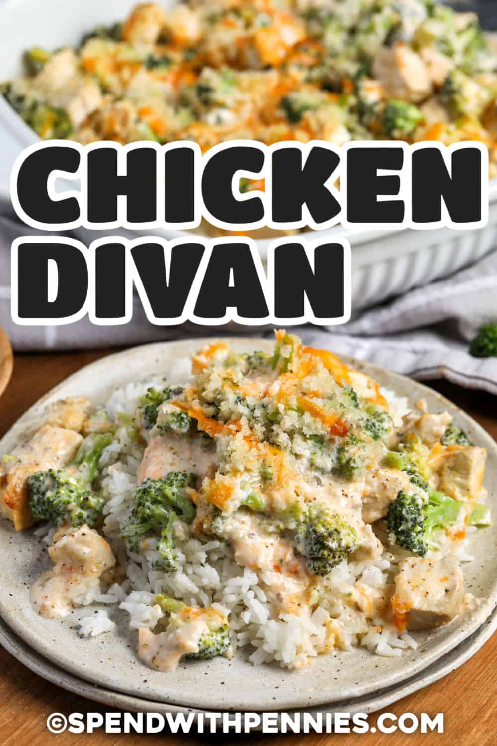 Chicken divan is a classic chicken and broccoli casserole that fits right into a busy weeknight. Using already cooked chicken keeps the prep quick, while cheddar, sour cream, and condensed soup make the filling creamy and satisfying. Fresh broccoli adds color and texture, and buttery breadcrumbs become lightly crisp as the casserole bakes. Serve this easy chicken divan over noodles, rice, or potatoes. Save the recipe for an easy family dinner. #spendwithpennies plated Chicken Divan with a title.