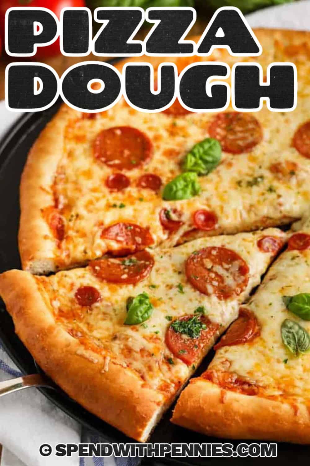 pepperoni pizza made with Homemade Pizza Dough and a title