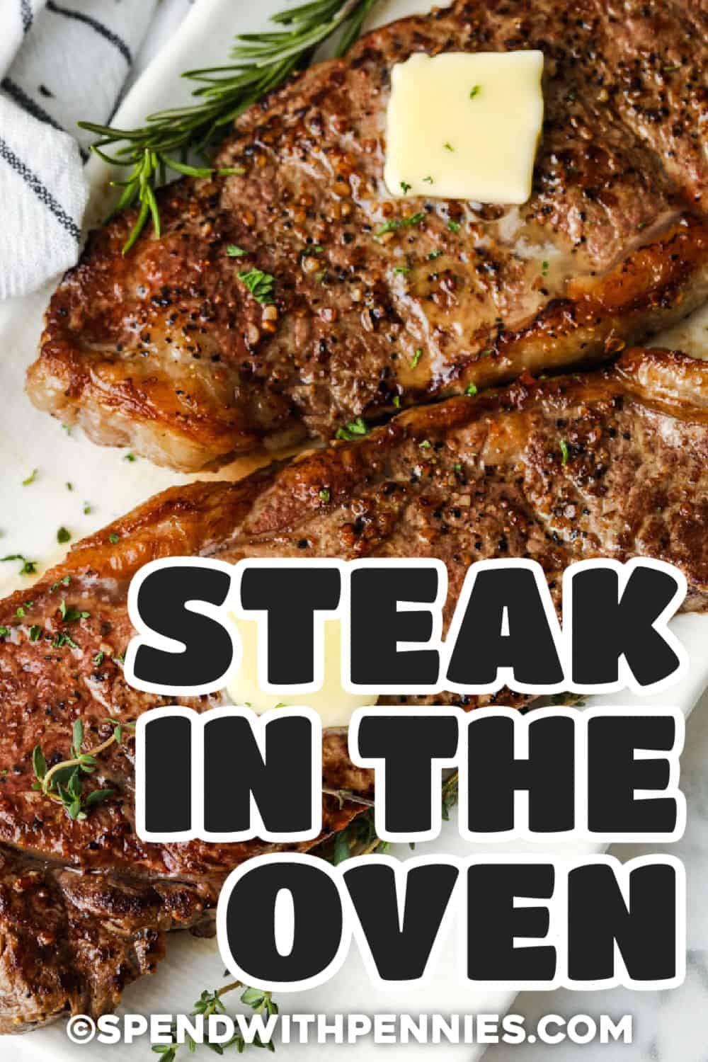 Ribeye steaks in the oven are a practical option when you want a juicy steak dinner without using the grill. This easy method uses an oven-safe skillet to sear the seasoned beef until beautifully browned, then the whole skillet goes into the oven to finish cooking. Butter adds a rich final touch, and the optional creamy herb sauce dresses it up for special occasions. Save this simple steak method for your next dinner at home. #spendwithpennies juicy plated Steak in the Oven with a title