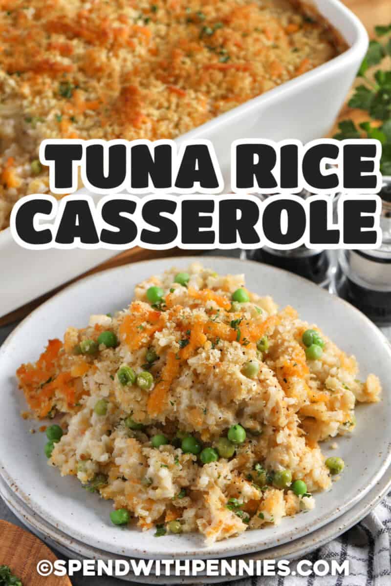 Tuna rice casserole is a creamy, comforting, and budget-friendly dinner made with instant rice, tender tuna, vegetables, Alfredo sauce, and sharp cheddar cheese. Everything bakes together in one dish, making cleanup easy, while a buttery Panko topping adds irresistible crunch. It’s a simple, satisfying meal that’s perfect for busy weeknights and cozy family dinners. #spendwithpennies Tuna Rice Casserole on the plate and in a casserole dish with a title.
