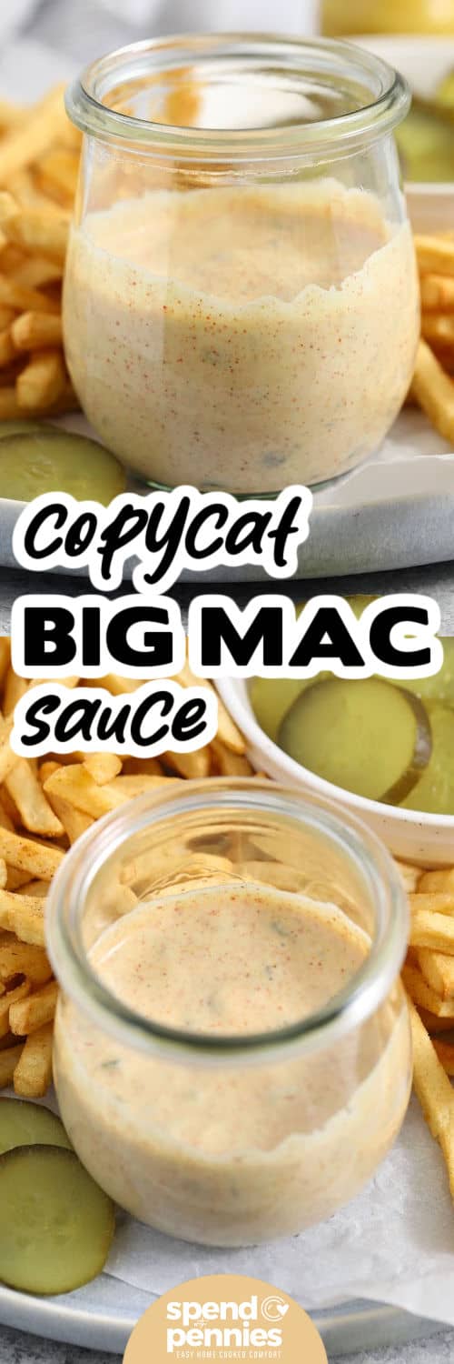 Big Mac Sauce is easy to recreate at home with mayonnaise, sweet relish, yellow mustard, vinegar, and a few pantry seasonings. The sauce takes only minutes to whisk together, then a quick rest in the refrigerator helps the flavors mellow and blend. It is creamy enough for spreading and perfect for dipping crispy fries or potatoes. Save this homemade sauce recipe when you need an easy burger-night upgrade. #spendwithpennies jar of Big Mac Sauce with fries and pickles around it and title.