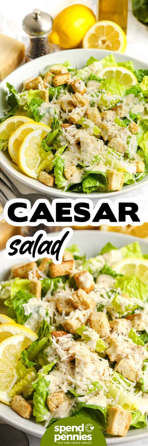 This homemade Caesar salad is crisp, creamy, tangy, and full of savory flavor. Romaine lettuce stays crunchy under a rich blender dressing made with fresh lemon, garlic, anchovies, Dijon, Parmesan, and a touch of Worcestershire. Store-bought croutons keep prep quick, or add homemade croutons when time allows. Pair it with grilled chicken or pasta for an easy dinner. Pin this Caesar salad recipe to make soon. #spendwithpennies Caesar Salad in a bowl and close up photo with a title.