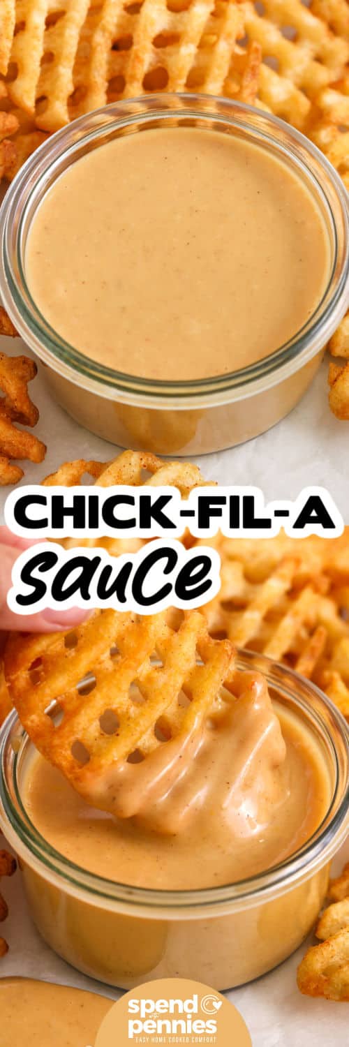 Chick-Fil-A Sauce in a dish with waffle fries and bottom photo dipping fries in sauce and a title.