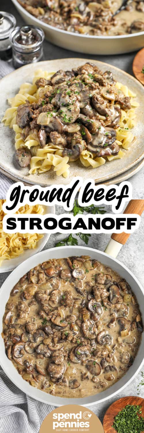 Ground Beef Stroganoff in the pan and on noodles with a title.